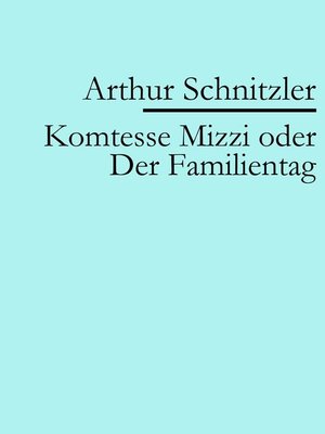 cover image of Komtesse Mizzi oder Der Familientag